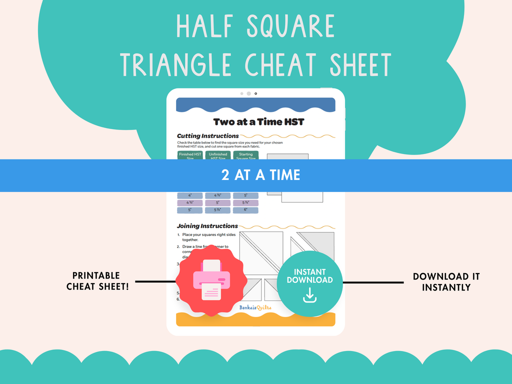 2 at a Time Half Square Triangle Cheat Sheet - Printable Quilting Reference by Banksia Quilts - Banksia Quilts